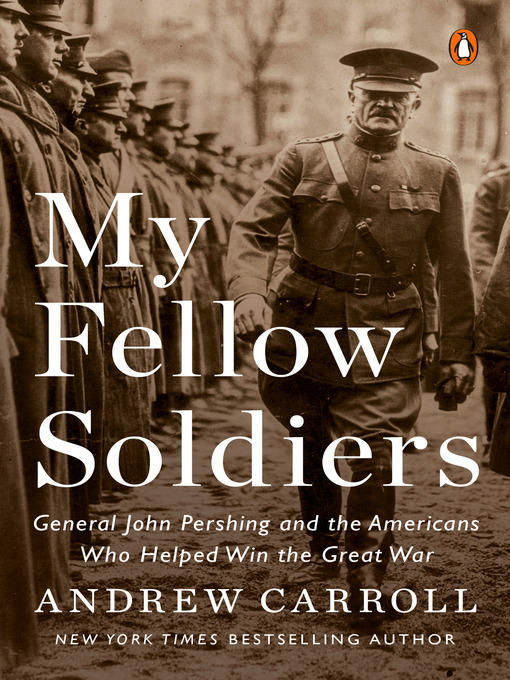Title details for My Fellow Soldiers by Andrew Carroll - Available